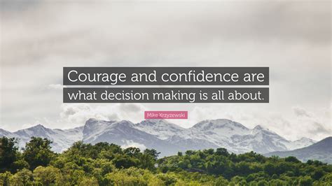 Courage and Confidence