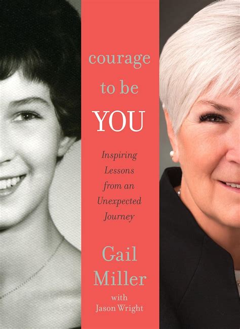 Courage to Be You Inspiring Lessons from an Unexpected Journey Doc