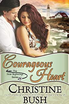 Courageous Heart New Beginnings Book 1 Doc