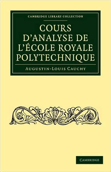 Cours Danalyse de lÃƒâ€°cole Royale Polytechnique Epub