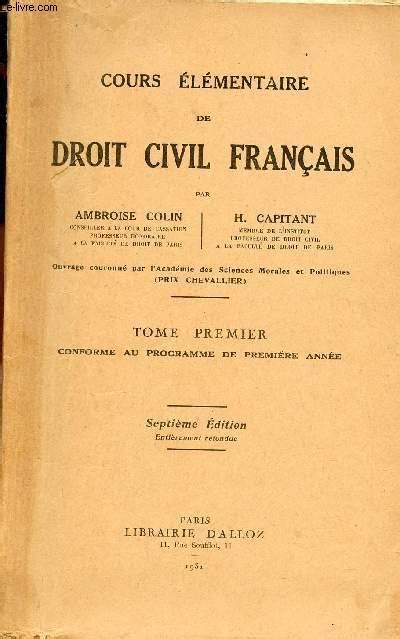 Cours Elementaire de Droit Civil Francais Ou Explication Theorique Et Pratique Du Code Civil... Epub