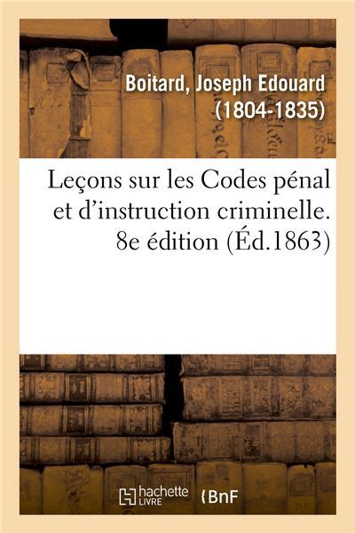 Cours elementaire des Codes penal et d`instruction criminelle., Ebook Kindle Editon