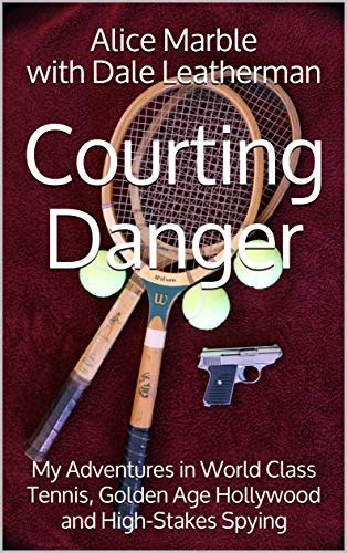Courting Danger: My Adventure in World-Class Tennis, Golden-Age Hollywood, and High-Stakes..... Reader