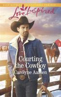 Courting the Cowboy Cowboys of Cedar Ridge Reader
