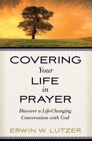 Covering Your Life in Prayer Discover a Life-Changing Conversation with God PDF