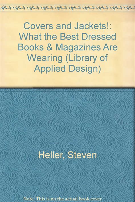 Covers and Jackets What the Best Dressed Books and Magazines Are Wearing Reader