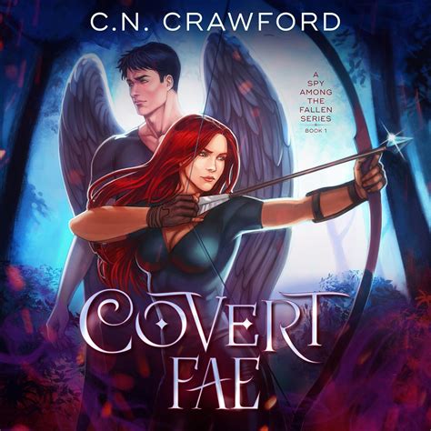 Covert Fae A Demons of Fire and Night Novel A Spy Among the Fallen Doc