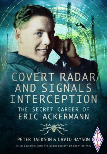 Covert Radar and Signals Interception The Secret Career of Eric Ackermann Epub