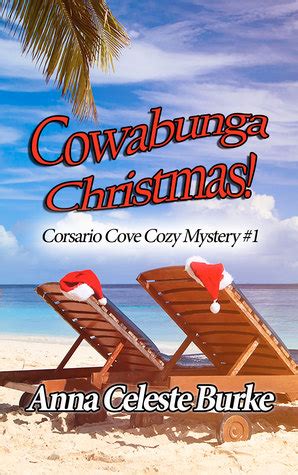 Cowabunga Christmas Corsario Cove Cozy Mystery 1 Volume 1 Kindle Editon