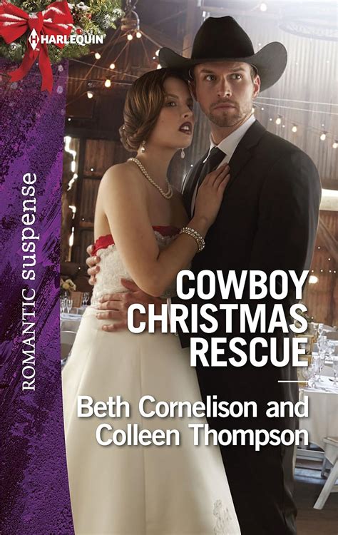 Cowboy Christmas Rescue Rescuing the WitnessRescuing the Bride Harlequin Romantic Suspense Doc