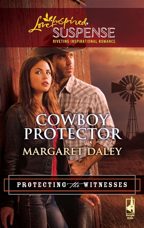 Cowboy Protector Protecting the Witnesses Book 3 Steeple Hill Love Inspired Suspense 188 Kindle Editon