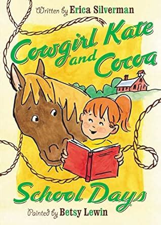 Cowgirl Kate and Cocoa School Days