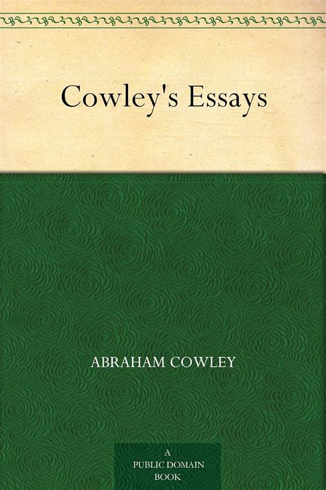 Cowley's Essays Kindle Editon