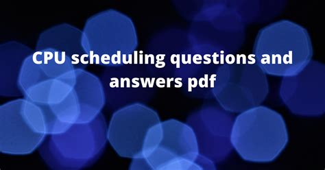 Cpu Scheduling Multiple Choice Questions With Answers Kindle Editon