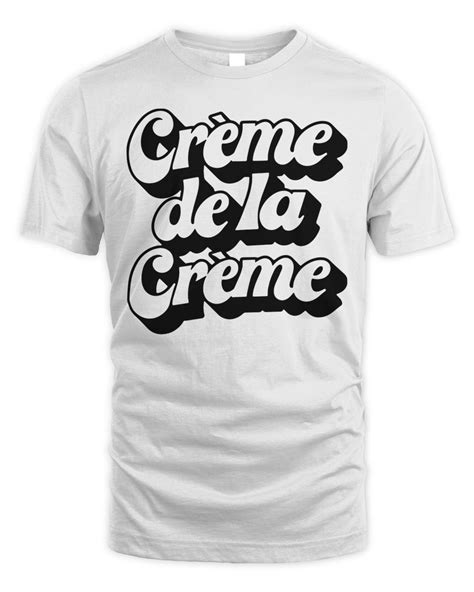 Crème de la Crème Shirts: Elevate Your Wardrobe to Excellence