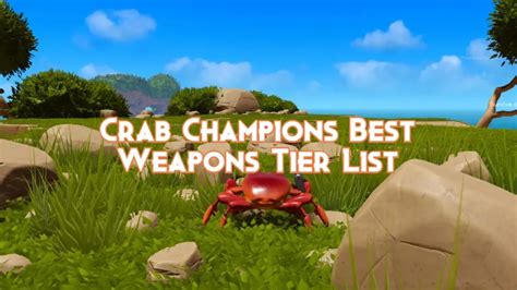 Crab Champions: The Ultimate Weapon