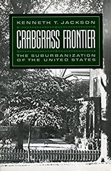 Crabgrass Frontier: The Suburbanization of the United States Ebook Epub