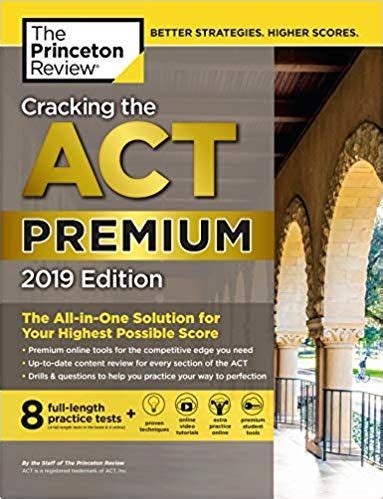 Cracking the ACT Premium Edition with 8 Practice Tests 2019 College Test Preparation PDF