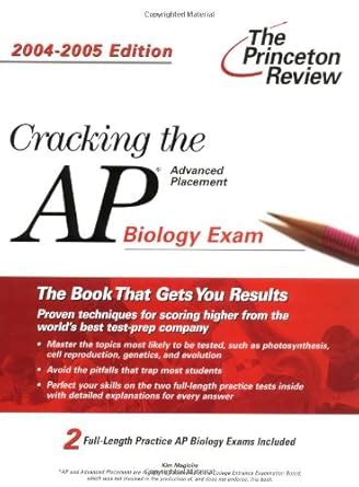 Cracking the AP Biology Exam 2004-2005 Edition College Test Prep Reader