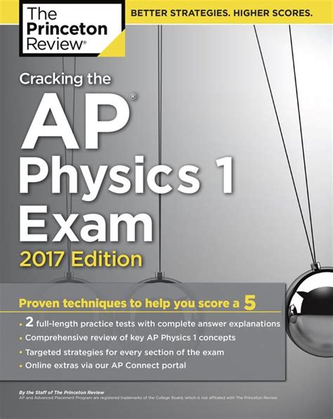 Cracking the AP Physics 1 Exam 2017 Edition Proven Techniques to Help You Score a 5 College Test Preparation Doc