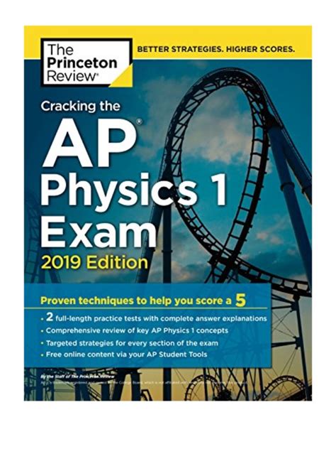 Cracking the AP Physics 1 Exam 2019 Edition Practice Tests and Proven Techniques to Help You Score a 5 College Test Preparation Doc