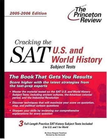 Cracking the SAT US and World History Subject Tests 2005-2006 Edition College Test Prep Reader