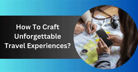 Craft Unforgettable Experiences: Desired Over Have**