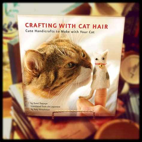 Crafting Cat Hair: Transforming Furry Feline Treasures