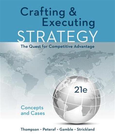 Crafting and Executing Strategy The Quest for Competitive Advantage Kindle Editon