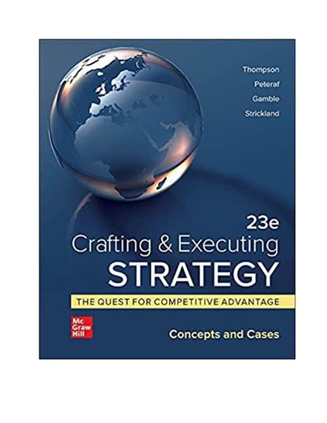 Crafting and Executing Strategy The Quest for Competitive Advantage : Concepts and Cases Epub