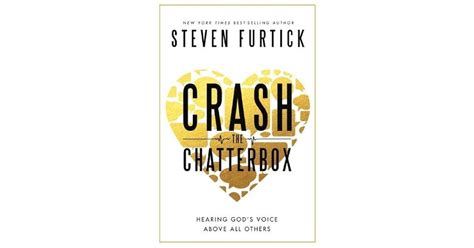 Crash the Chatterbox Hearing God s Voice Above All Others Participants guide Kindle Editon