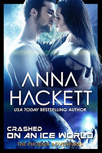 Crashed on an Ice World A Phoenix Adventures Sci-fi Romance PDF