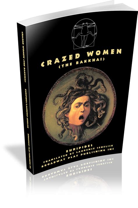 Crazed Women The Bakkhai Reader