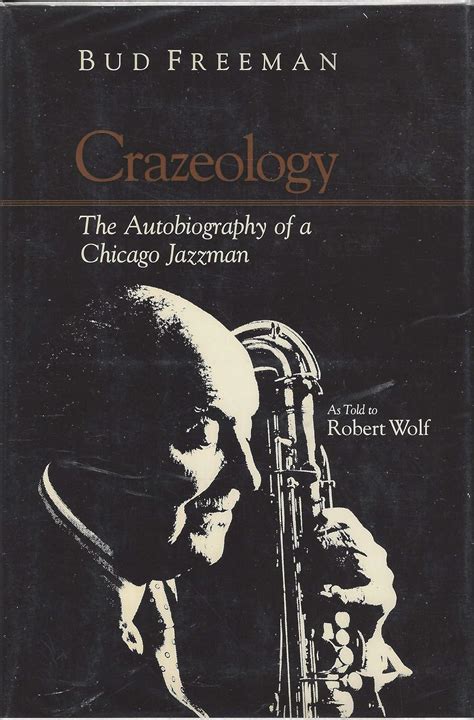 Crazeology The Autobiography of a Chicago Jazzman Reader