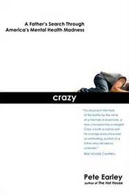 Crazy A Father s Search Through America s Mental Health Madness PDF