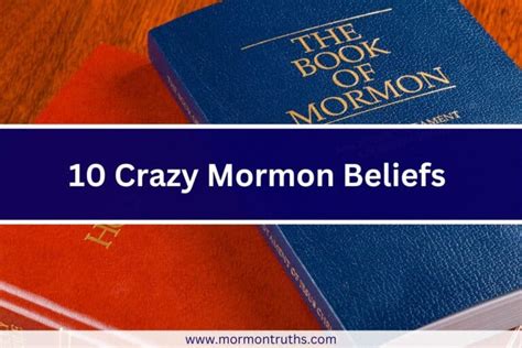 Crazy Mormon Beliefs: A Mind-Boggling Journey into the Unorthodox
