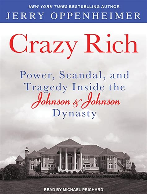 Crazy Rich Power, Scandal, and Tragedy Inside the Johnson & John Epub