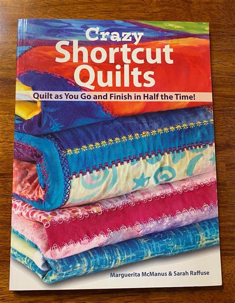 Crazy Shortcut Quilts Quilt as You Go and Finish in Half the Time Doc