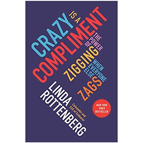 Crazy_Is_a_Compliment_The_Power_of_Zigging_When_Everyone_Else_Zags_eBook_Linda_Rottenberg Ebook Reader