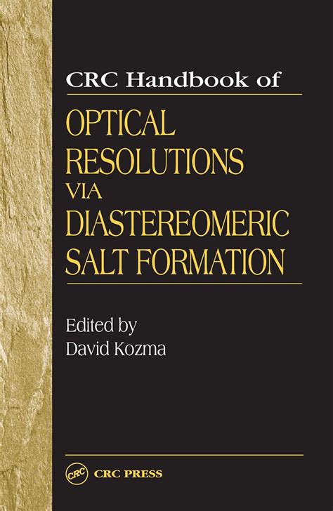 Crc Handbook Of Optical Resolutions Via Diastereomeric Kindle Editon