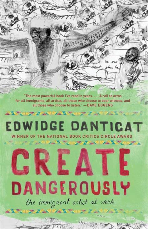 Create Dangerously The Immigrant Artist at Work PDF