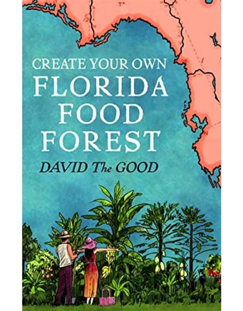 Create Your Own Florida Food Forest Reader