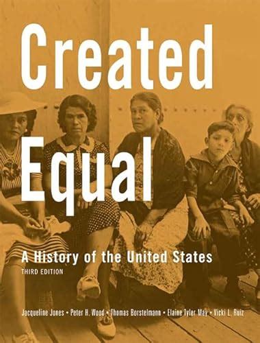 Created Equal A History of the United States Volume 2 from 1865 3rd Edition Doc
