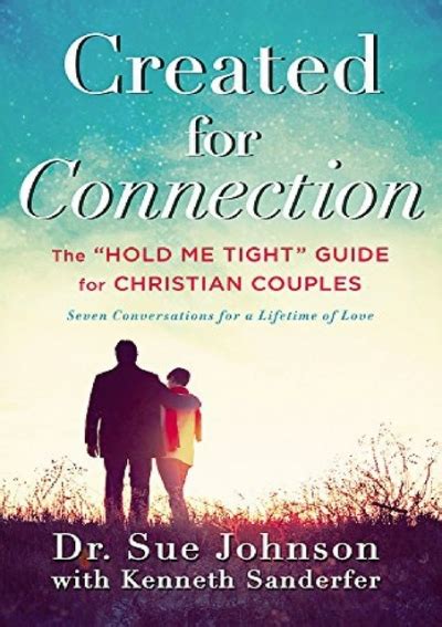 Created for Connection The Hold Me Tight Guide for Christian Couples Kindle Editon