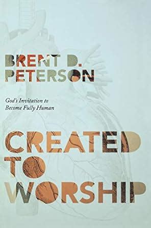 Created to Worship God's Invitation to Become F Epub