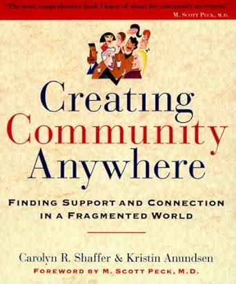 Creating Community Anywhere Finding Support and Connection in a Fragmented World Epub