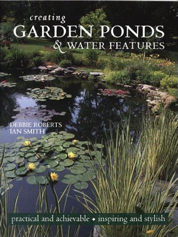 Creating Garden Ponds and Water Features PDF