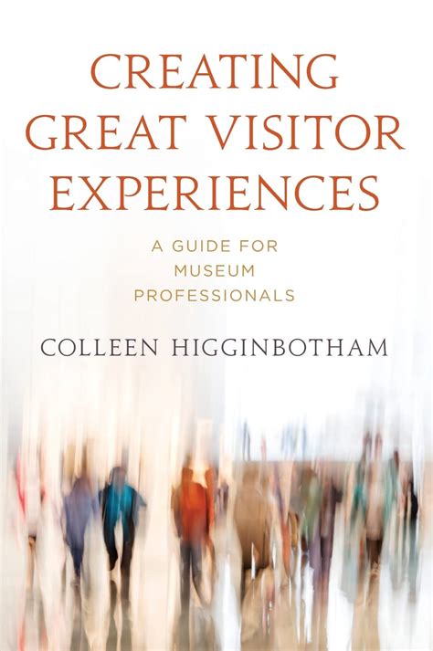 Creating Great Visitor Experiences: A Guide for Museums PDF