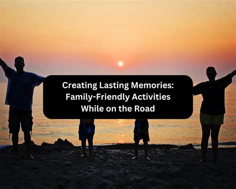 Creating Lasting Memories: