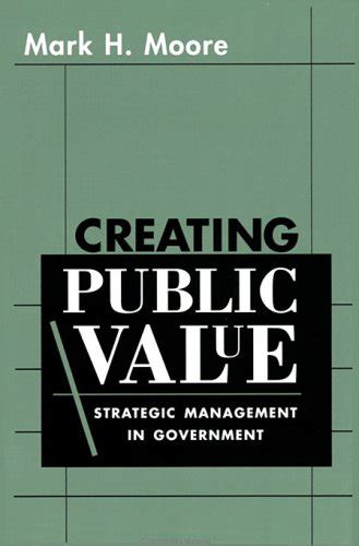 Creating Public Value: Strategic Management in Government Ebook PDF